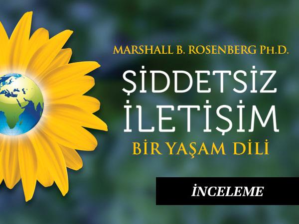 Şiddetsiz İletişim: Bir Yaşam Dili Marshall B. Rosenberg