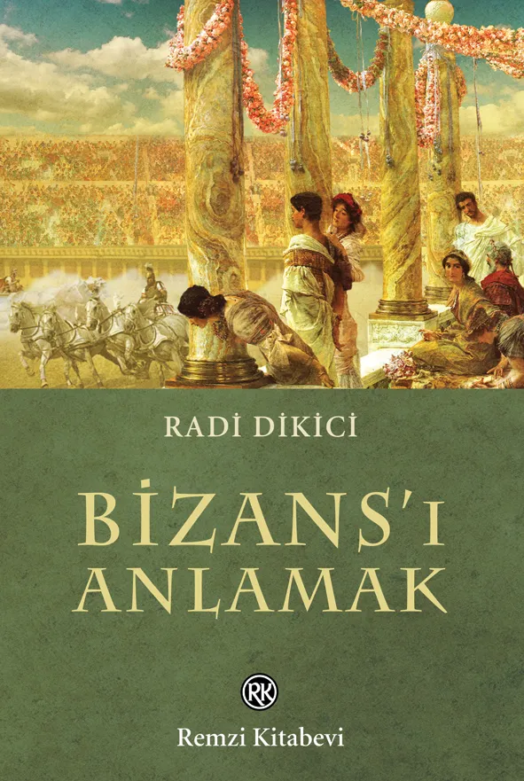 Bizans’ı Anlamak