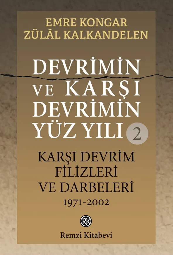 Devrimin ve Karşı Devrimin Yüz Yılı -2
