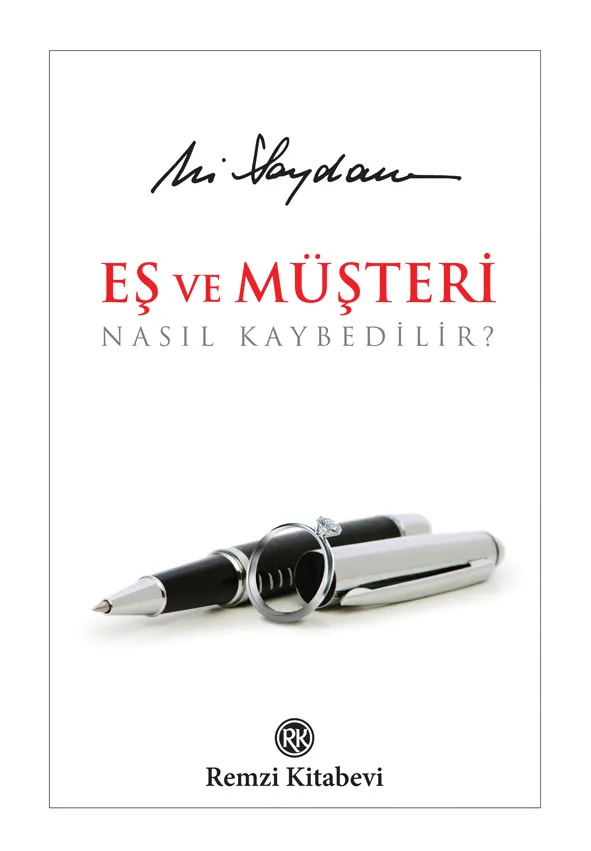 Eş ve Müşteri Nasıl Kaybedilir?