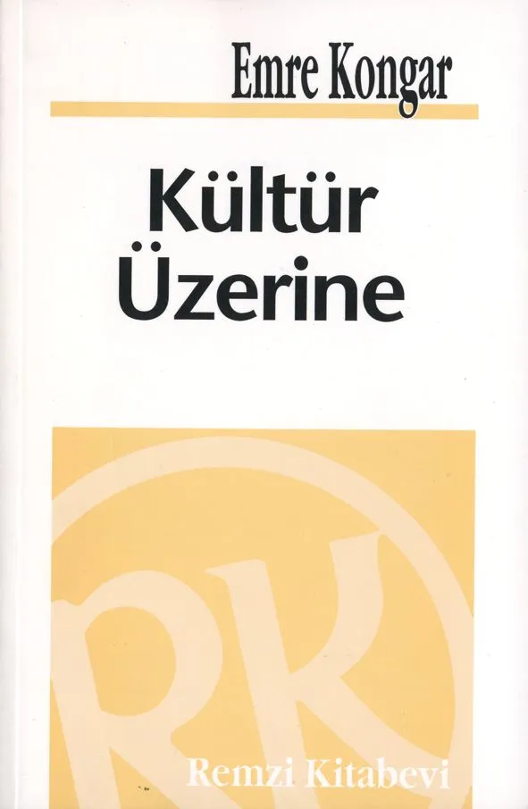 Kültür Üzerine