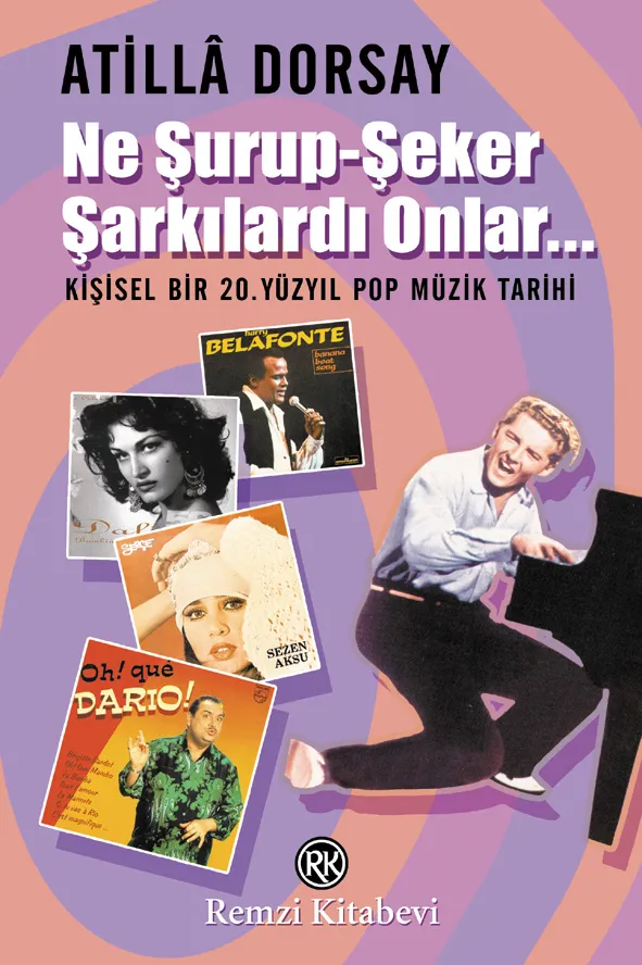 Ne Şurup-Şeker Şarkılardı Onlar...