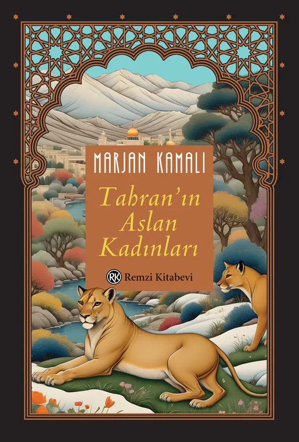 Tahran’ın Aslan Kadınları