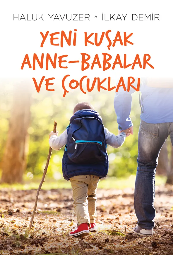 Yeni Kuşak Anne-Babalar ve Çocukları