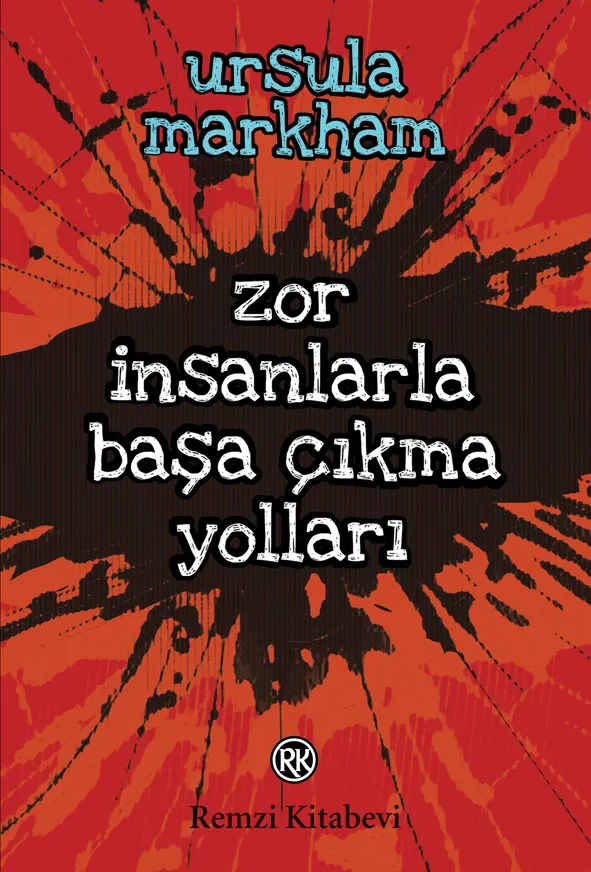 Zor İnsanlarla Başa Çıkma Yolları